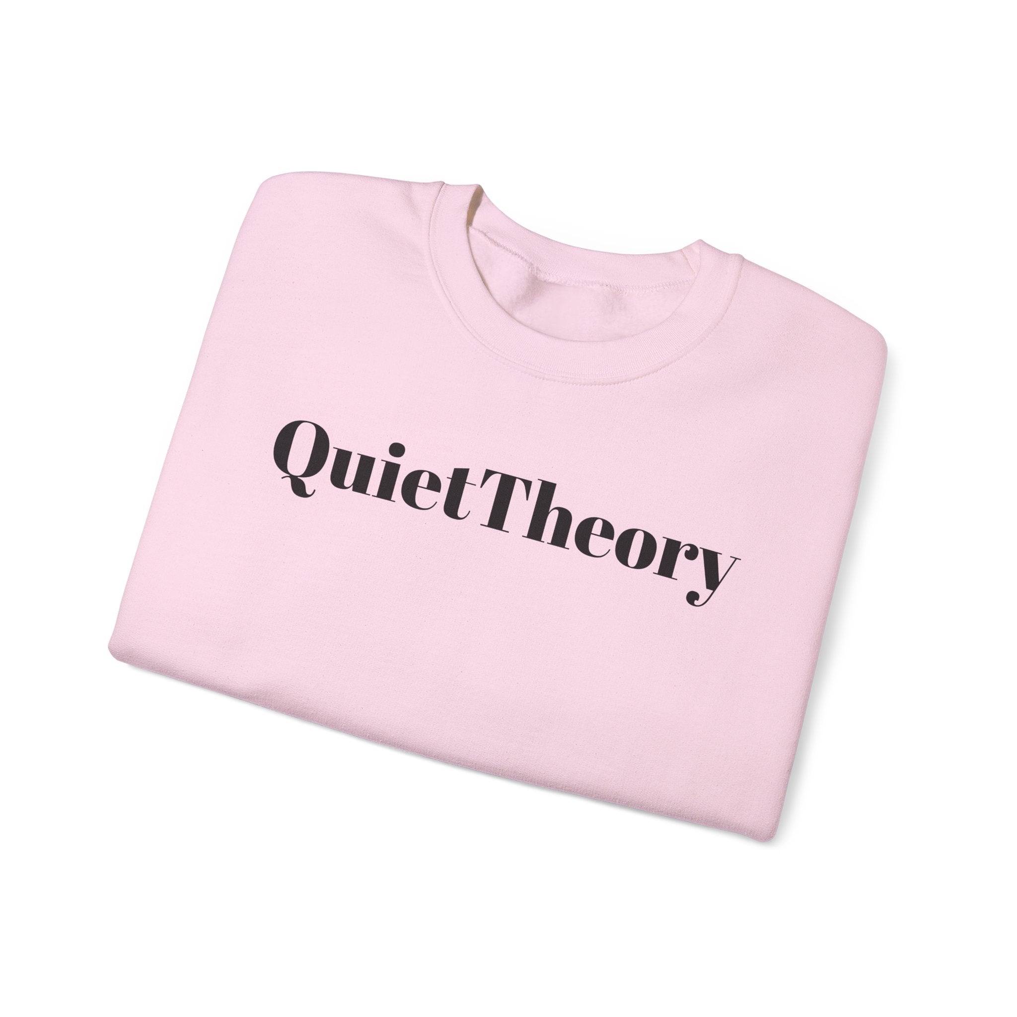 Quiet Theory Crewneck Sweatshirt — Minimalist Pink Text Pullover